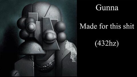 Gunna - made for this shit (432hz)