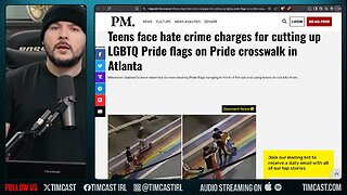 Teens Face HATE CRIME Charges For Cutting Up PRIDE FLAGS, Communism Is Becoming LAW In The US
