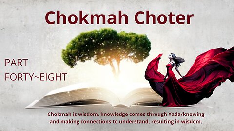 Chakmah Choter Part Forty~Eight