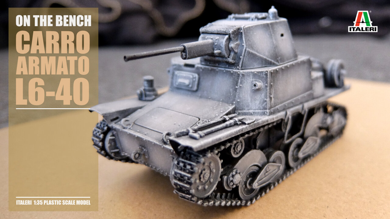 ITALERI /// CARRO ARMATO L6-40 /// ON THE BENCH /// 1:35 Scale Model /// Scale Bench