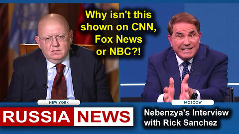 Why isn't this shown on CNN, Fox News or NBC?! Nebenzya's Interview with Rick Sanchez