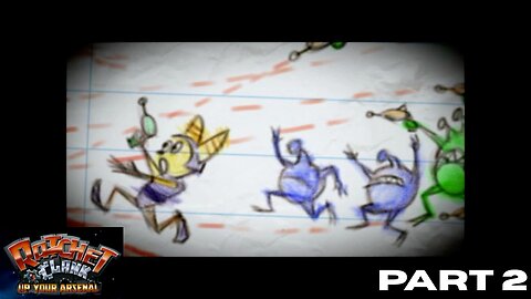 Ratchet and Clank: Up Your Arsenal PART 2