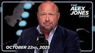 The Alex Jones Show WEDNESDAY FULL SHOW 10/22/25
