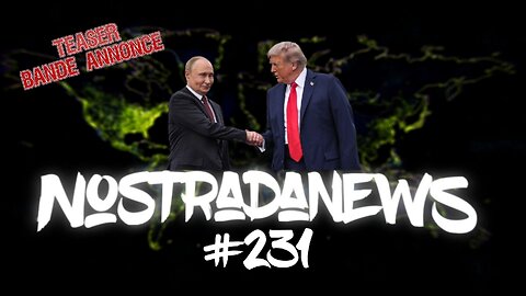 Teaser NostradaNews #231 Live Dimanche 19h