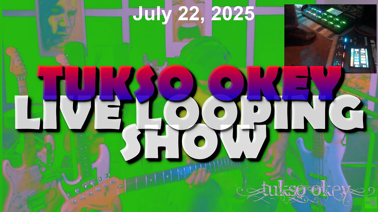Tukso Okey Live Looping Show - Tuesday, July 22, 2025