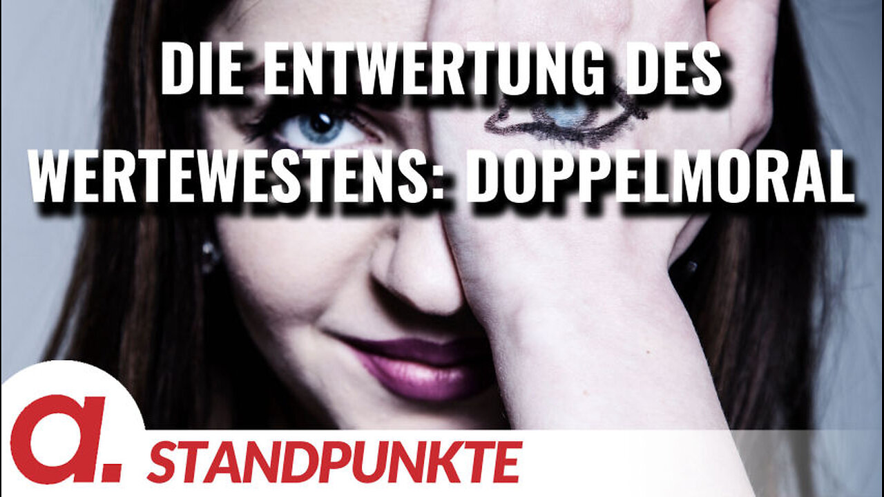 Die Entwertung des „Wertewestens“ – Teil 2 | Von Uwe Froschauer