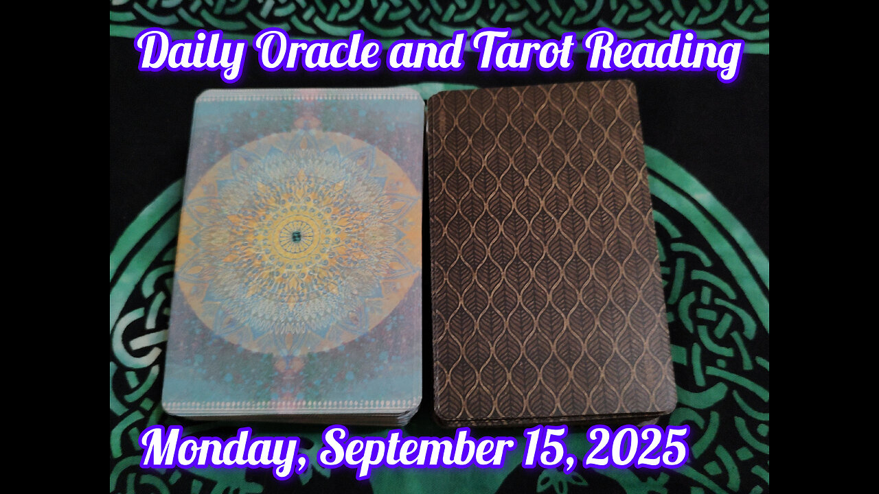 Daily Oracle and Tarot Reading: Monday, September 15, 2025