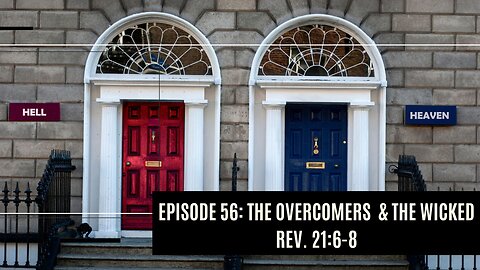 The Overcomers & The Wicked - Rev. 21:7-8 I Dare to Tell the Truth Podcast