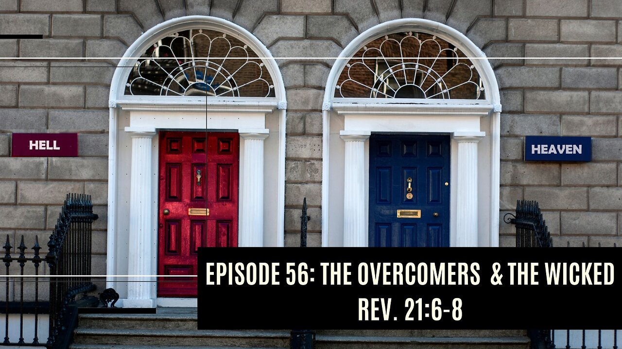 The Overcomers & The Wicked - Rev. 21:7-8 I Dare to Tell the Truth Podcast