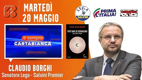 🔴 Interventi del Sen. Claudio Borghi ospite a "È sempre cartabianca" su Rete4 (20.05.2025)