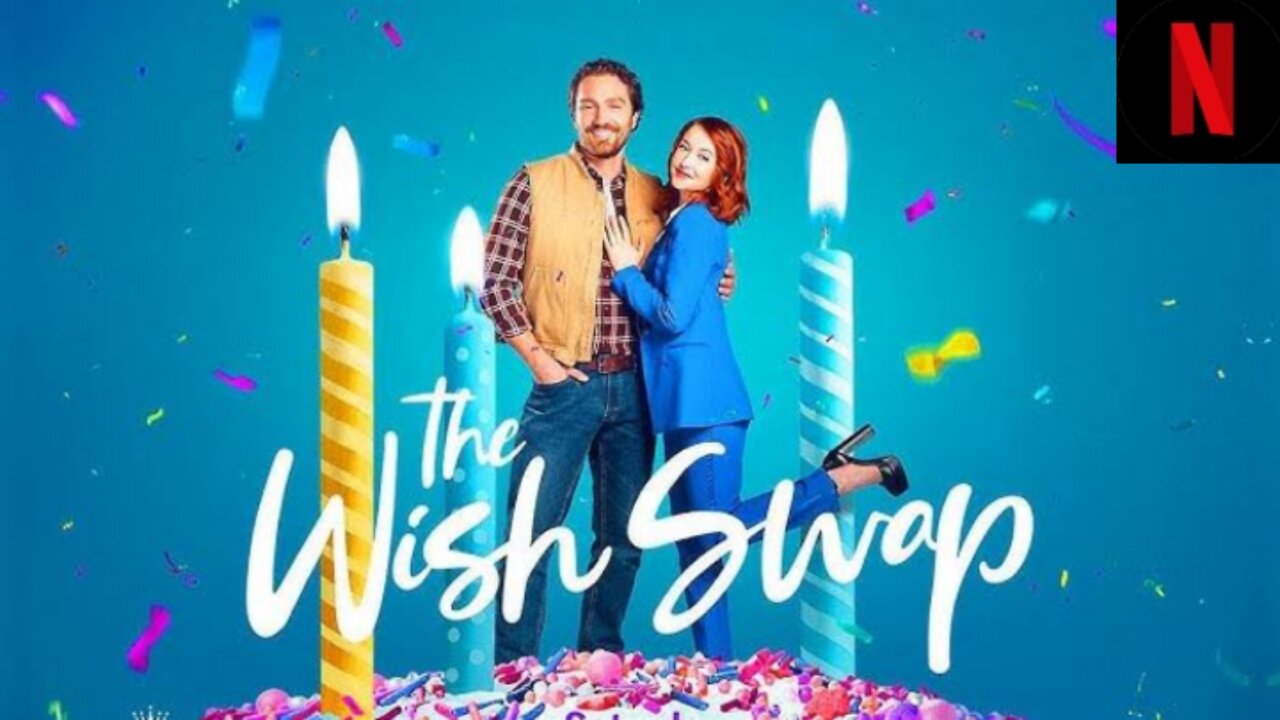 The Wish Swap (2025) | A Magical Romance You Can’t Miss ✨❤️ | Full Movie Breakdown