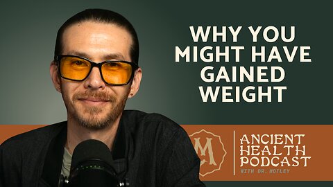 Episode 426: Puffy Face, Puffy Liver: Why You Might Have Gained Weight