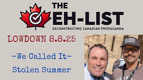 Eh-List Lowdown 8.8.25 - We Called It, Stolen Summer