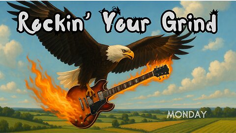 Rockin’ Your Grind Monday