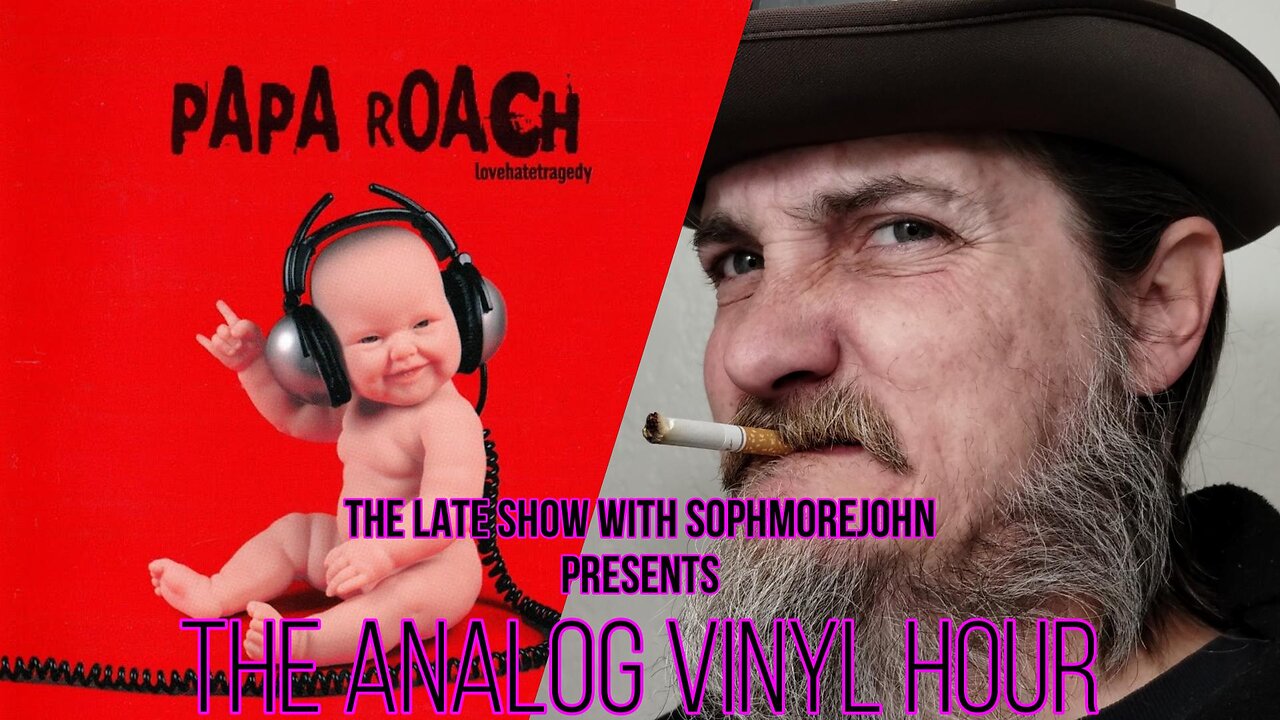 The Analog Vinyl Hour - Papa Roach - Lovehatetragedy
