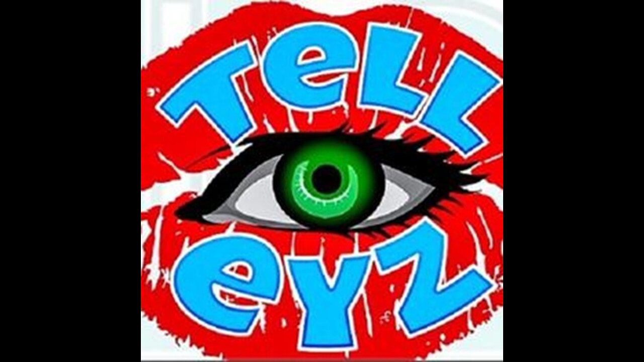 TELL EYZ
