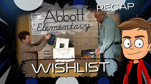 Abbott Elementary Wishlist Animated Recap
