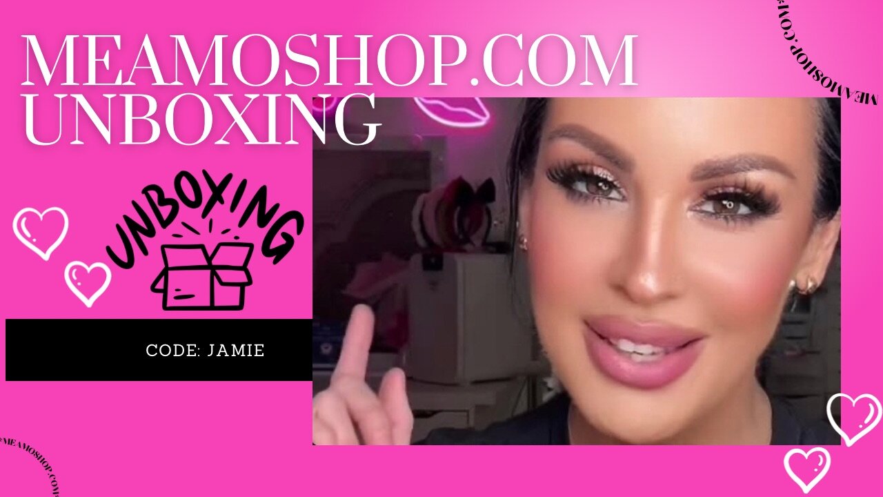 Meamoshop.com Unboxing Code: JAMIE
