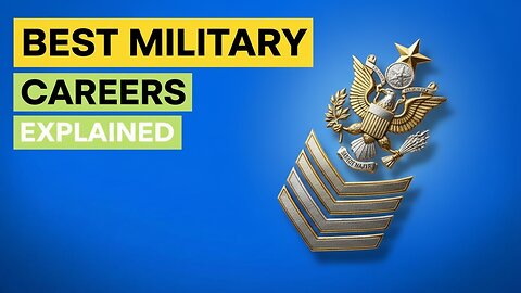 Top 5 Careers in the Military most People choose the wrong ones