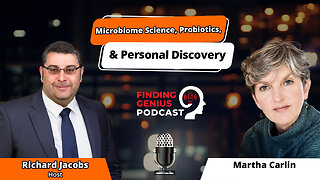 Martha Carlin On Microbiome Science, Probiotics, & Personal Discovery