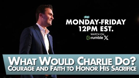 MORNINGS WITH MEL K - What Would Charlie Do? Courage and Faith to Honor His Sacrifice 9-11-25
