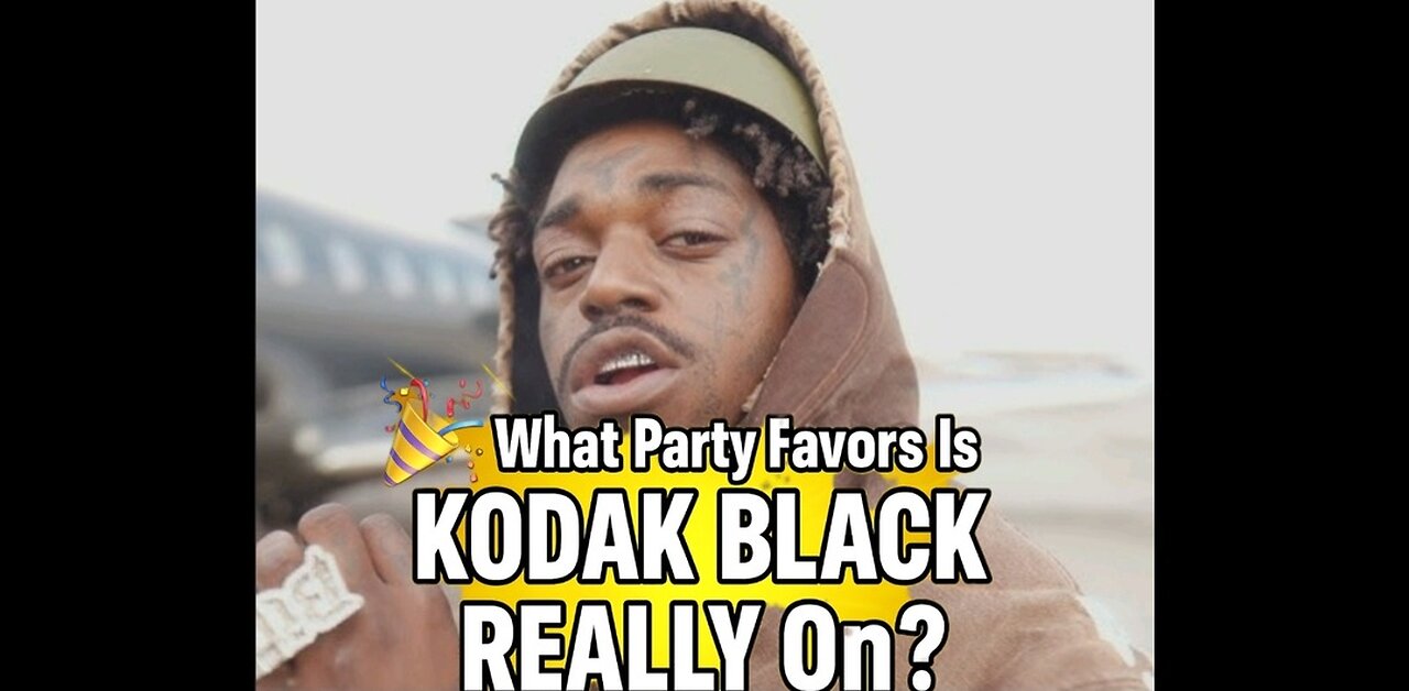 🎉 "What Party Favors Is Kodak Black REALLY On? 👀💊"