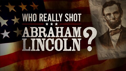 Who Really Shot Abe Lincoln? | Fox Nation | 2/17/2022