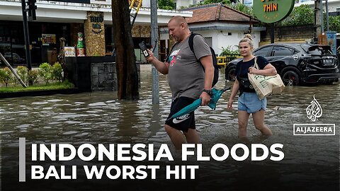 Deadly floods in Indonesia: Bali among hardest-hit areas