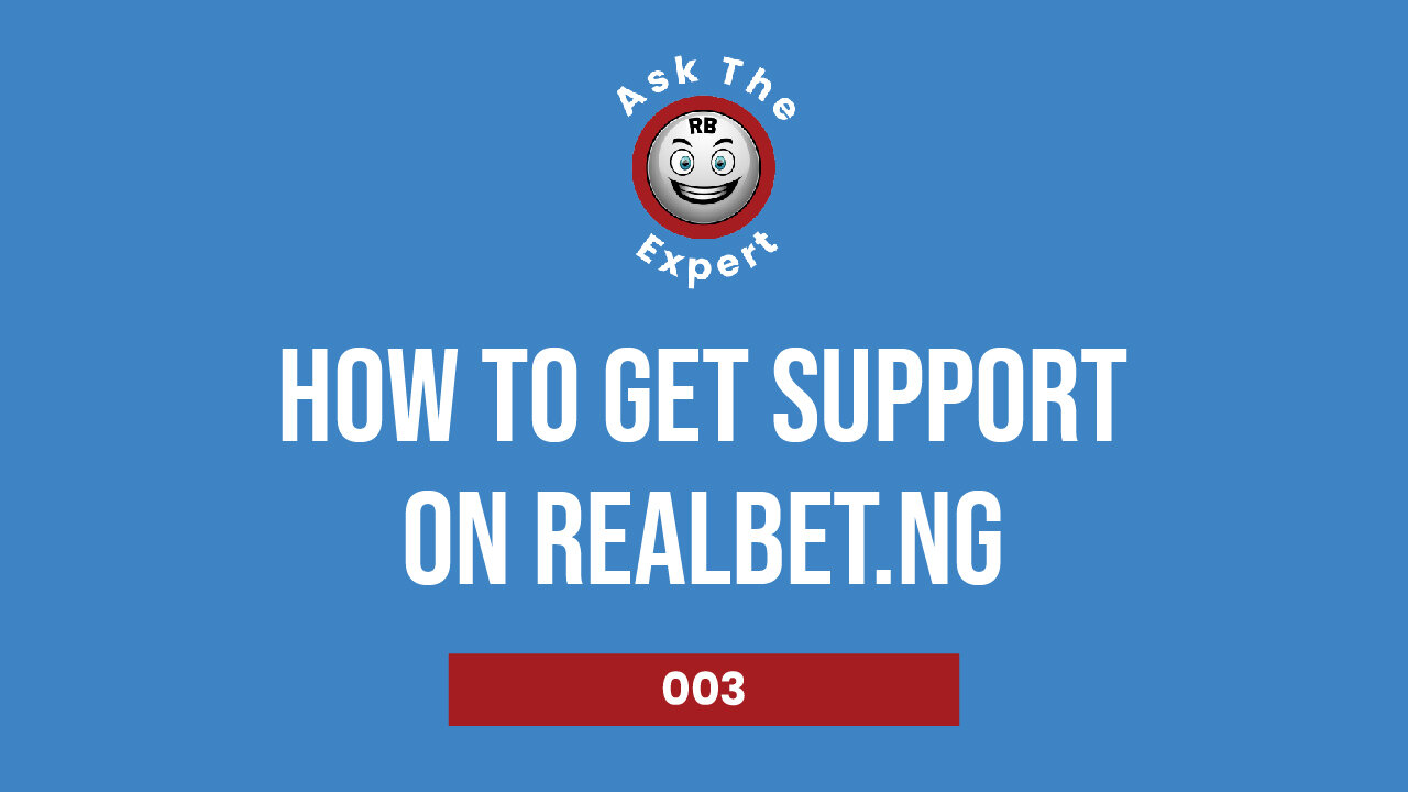 How to get Support from Realbet Nigeria - Ask the Expert