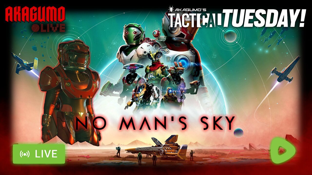 🕸 LIVE - AKAGUMO - TACTICAL TUESDAY #20 - NO MAN'S PIE! (SKY)