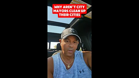 Why Aren't City Mayors Clean Their Cities