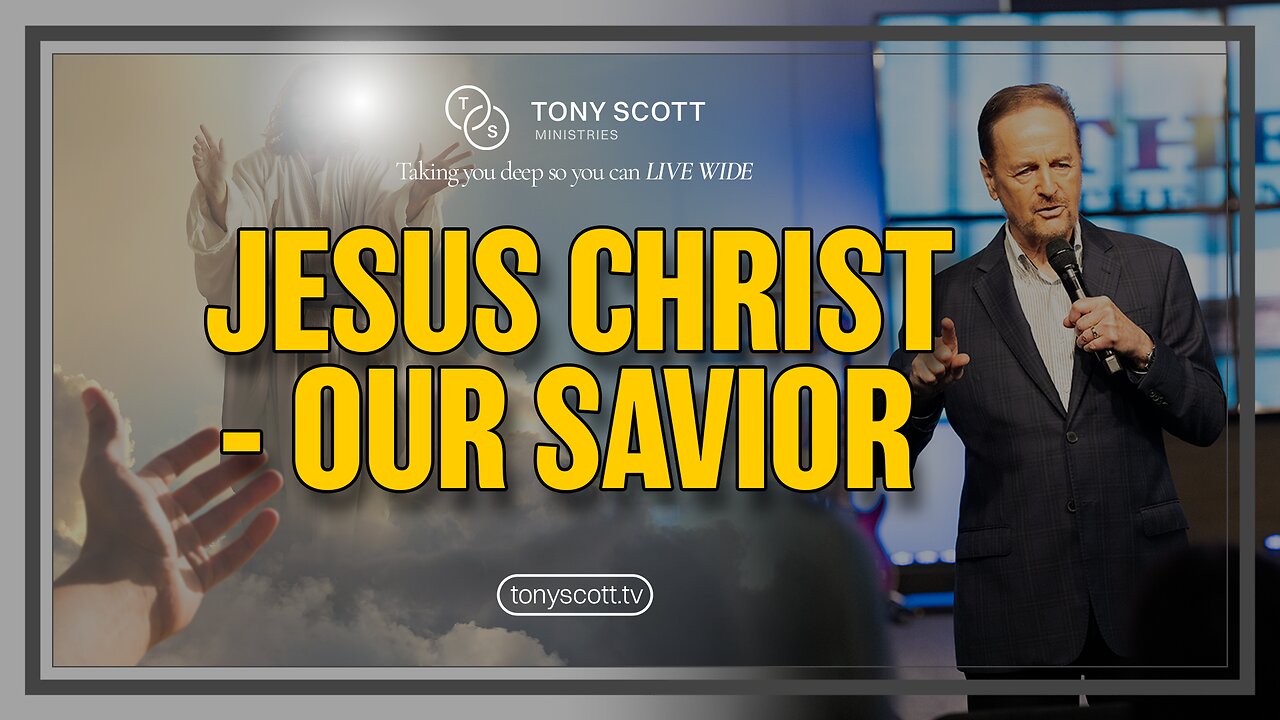 Jesus Christ - Our Savior