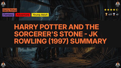 Harry Potter and the Sorcerer's Stone - JK Rowling (1997) Summary (Harry Potter - 1) - 4.47 ⭐️