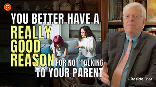 You Better Have a Really Good Reason for Not Talking To Your Parent | Short Clips | PragerU
