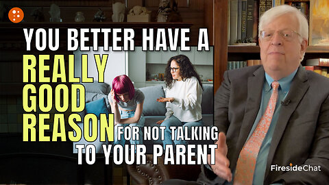 You Better Have a Really Good Reason for Not Talking To Your Parent | Short Clips | PragerU
