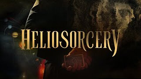 HELIOSORCERY - The Occult Origins of Heliocentrism