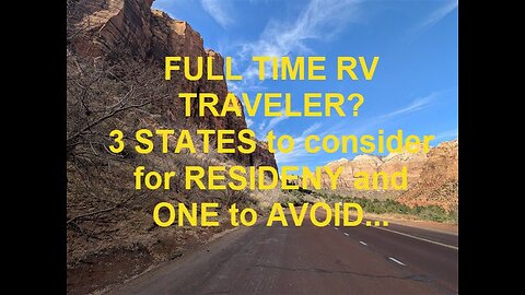 Best States for RV Travelers to establish residency - and - ONE to avoid...