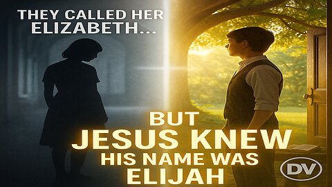 The Church Called Her Elizabeth. But Jesus Knew… His Name Was Elijah.