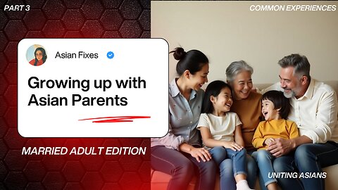 Living with Asian parent As a Married Adult