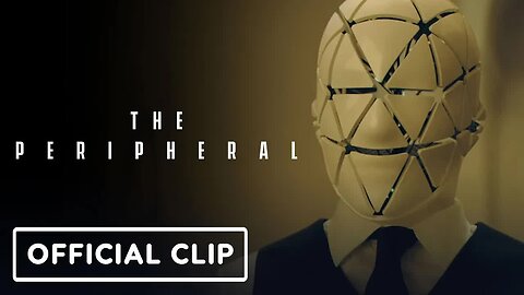 The Peripheral - Exclusive Official Clip (2022) Chloë Grace Moretz, Jack Reynor