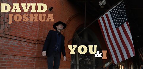 David Joshua - You & I [Music Video]