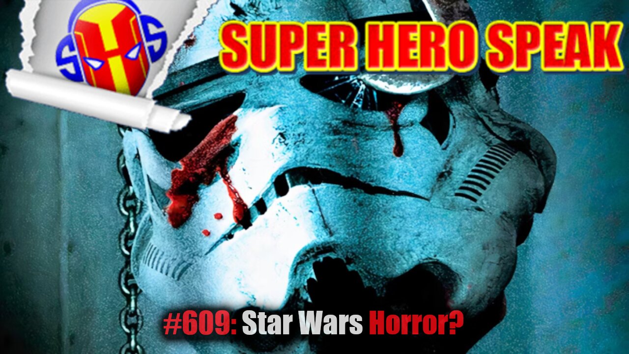 #609: Star Wars Horror?