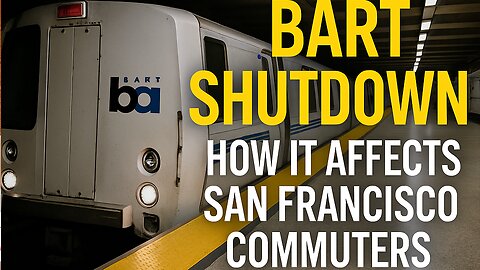 BART Shutdown | Major Disruption for San Francisco Commuters Explained | NewsDrift