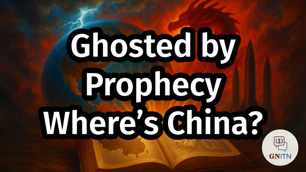 GNITN Ghosted by Prophecy - Where’s China?