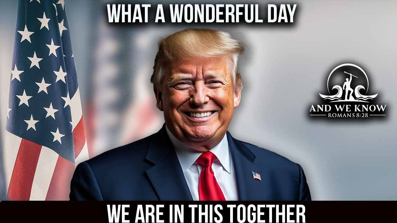 And We Know 6.10.25: What a Wonderful Day, We Are in This Together; We're All Ignorant About Something