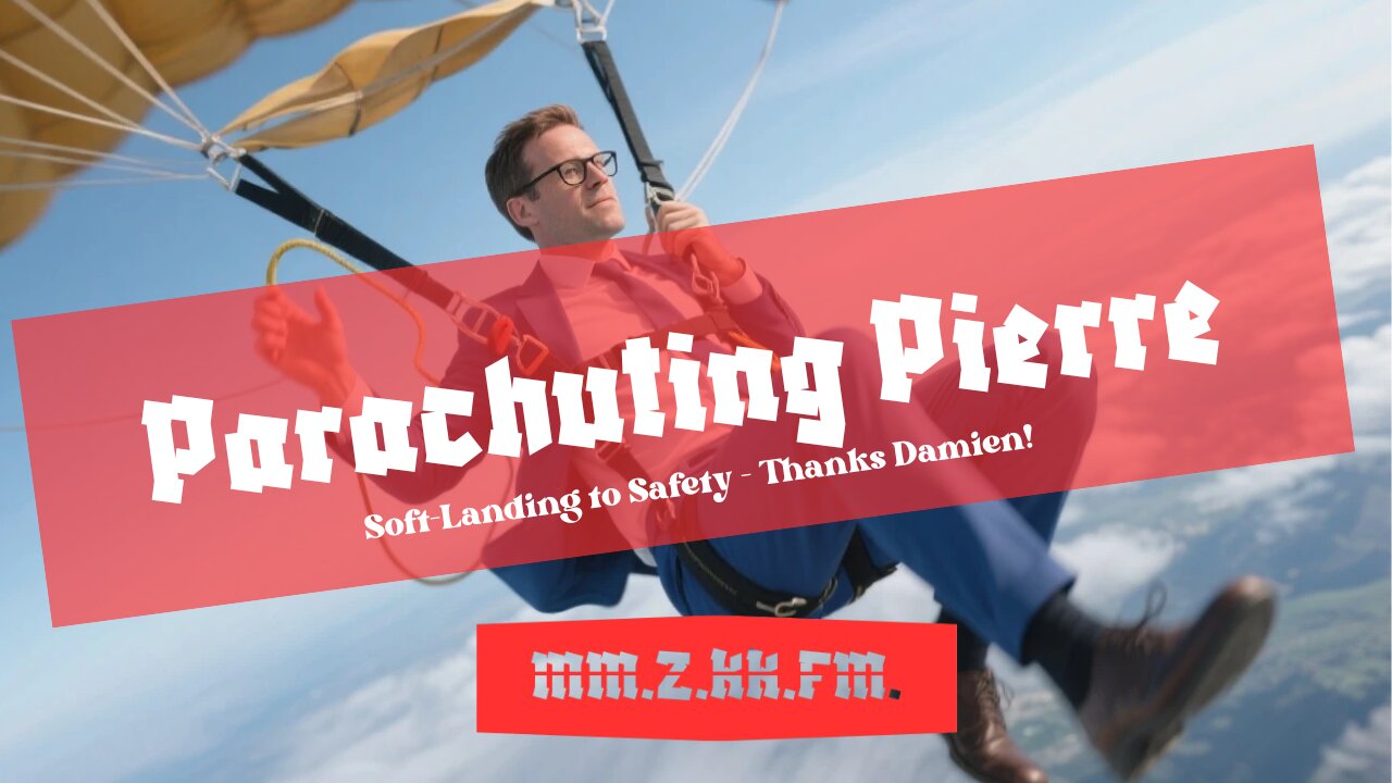 Parachuting Pierre (Poilievre) - New Single