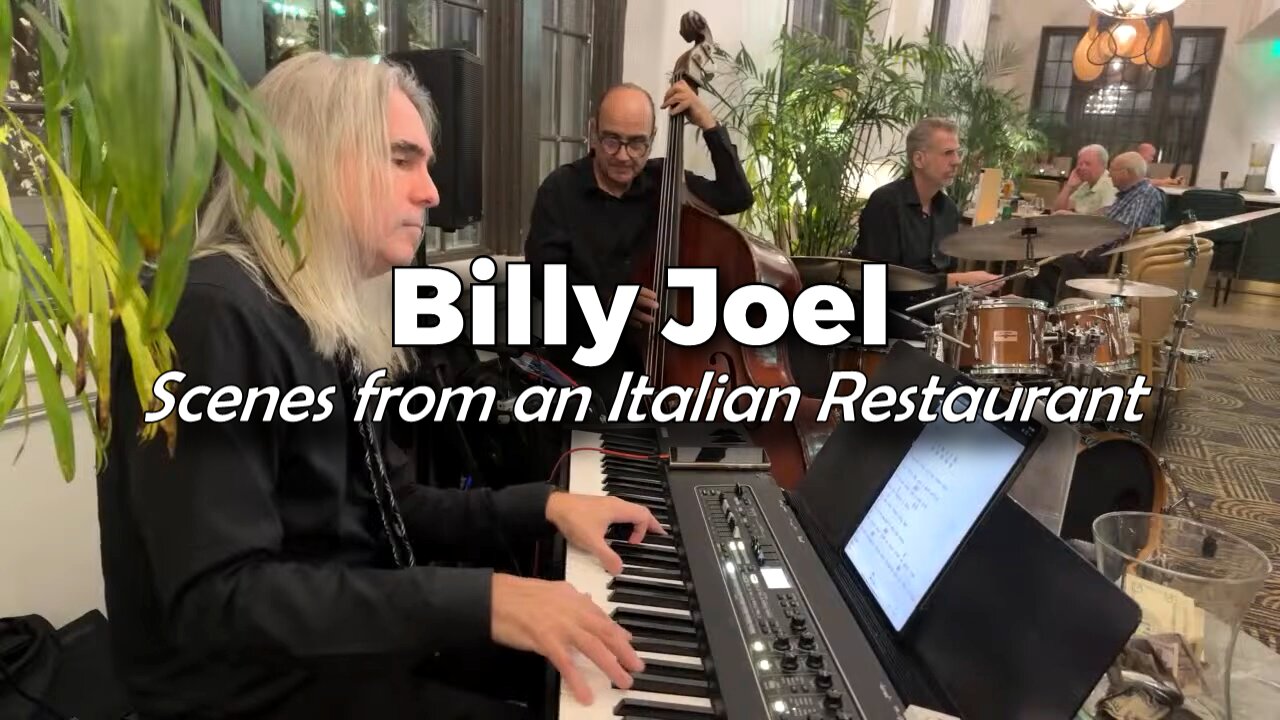 Scenes from an Italian Restaurant – Billy Joel | Live Piano Trio Cover