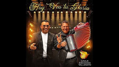 Vallenato Cristiano, Linaje Escogido El - Hoy Veo Tu Gloria - Álbum Completo...