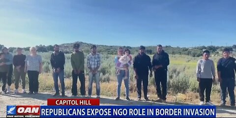 REPUBLICANS EXPOSE NGO ROLE IN BORDER INVASION