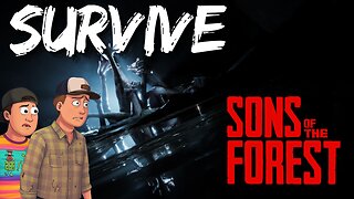 Surviving the First Day | Sons of the Forest